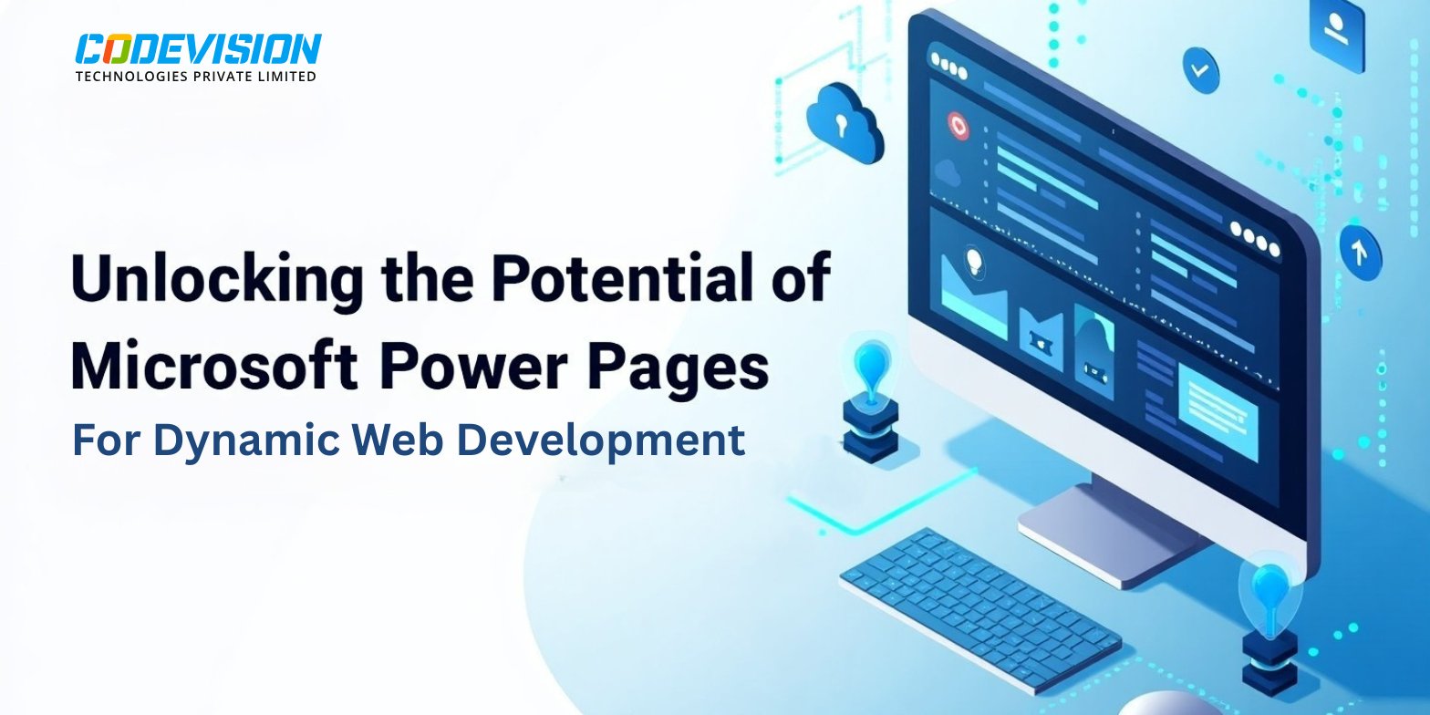 Unlocking the Potential of Microsoft Power Pages for Dynamic Web Development